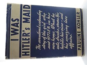 Seller image for I Was Hitler's Maid. for sale by The Secret Bookshop