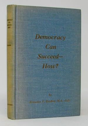 Democracy Can Succeed - How?