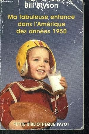 Bild des Verkufers fr MA FABULEUSE ENFANCE DANS L'AMERIQUE DES ANNEES 1950 - COLLECTION PETITE BIBLIOTHEQUE N775 zum Verkauf von Le-Livre