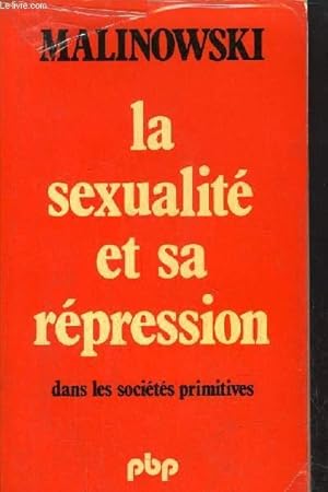 Bild des Verkufers fr LA SEXUALITE ET SA REPRESSION - DANS LES SOCIETES PRIMITIVES - COLLECTION PETITE BIBLIOTHEQUE N95 zum Verkauf von Le-Livre