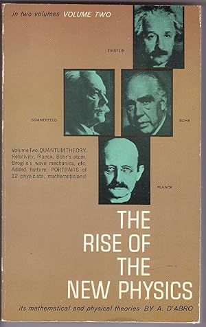 Rise of the New Physics, vol II its mathematical and physical theories