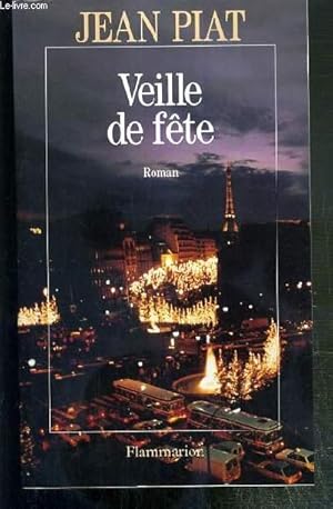 Bild des Verkufers fr VEILLE DE FETE - ENVOI DE L'AUTEUR. zum Verkauf von Le-Livre