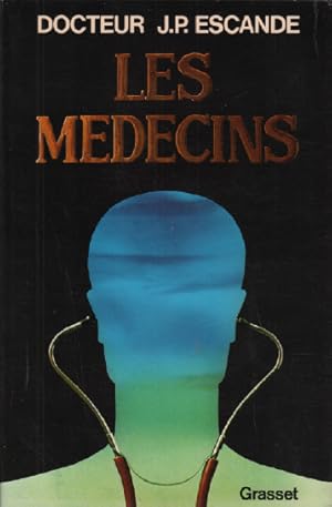 Seller image for Les mdecins for sale by librairie philippe arnaiz