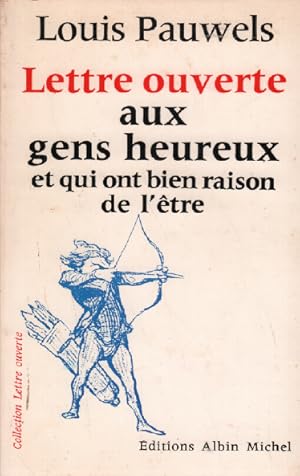 Lettre ouverte aux gens heureux et qui ont bien raison de l'etre