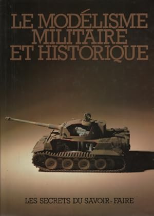 Le Modélisme militaire et historique