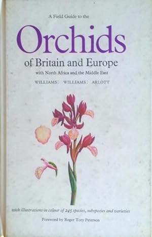 Seller image for A field guide to the orchids of Britain and Europe with North Africa and the Middle East for sale by Acanthophyllum Books