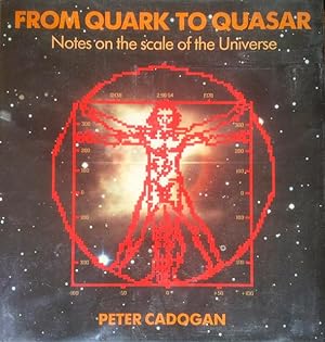 From Quark to Quasar: notes on the scale of the Universe