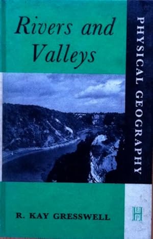 Rivers and valleys