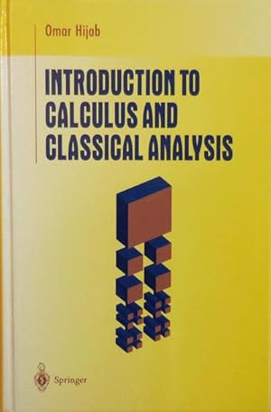 Introduction To Calculus and Classical Analysis