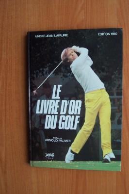 Image du vendeur pour LE LIVRE D'OR DU GOLF mis en vente par KEMOLA