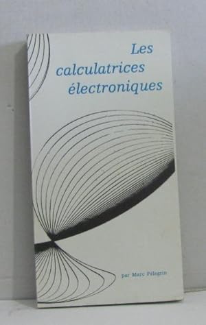 Image du vendeur pour Les calculatrices lectroniques mis en vente par crealivres