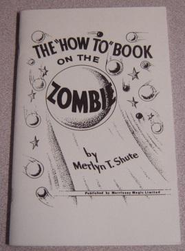 The "How To" Book on the Zombie