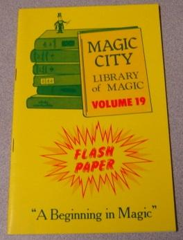 Magic City Library of Magic, Volume 19: Flash Paper, "A Beginning in Magic"