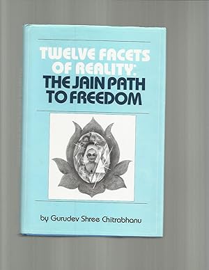Imagen del vendedor de TWELVE FACETS OF REALITY: The Jain Path To Freedom. a la venta por Chris Fessler, Bookseller