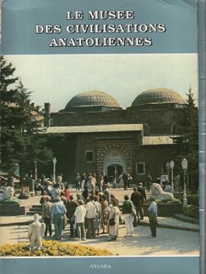 Le musée des civilisations anatoliennes