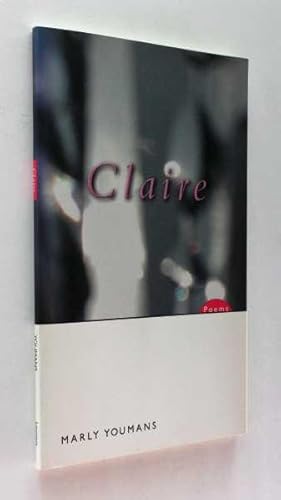 Imagen del vendedor de Claire: Poems a la venta por Cover to Cover Books & More