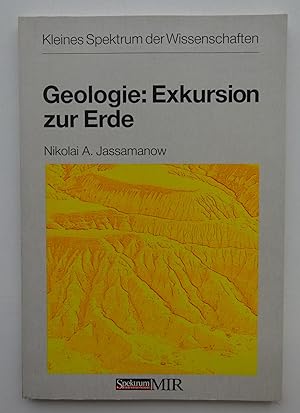 Bild des Verkufers fr Geologie: Exkursion zur Erde. Mit Abb. u. Illustrationen zum Verkauf von Der Buchfreund