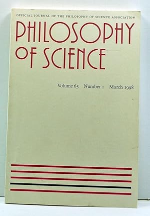 Imagen del vendedor de Philosophy of Science, Volume 65, Number 1 (March 1998) a la venta por Cat's Cradle Books