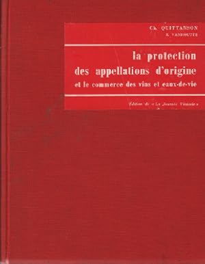 La protection des appellations d'origine et le commerce des vins et eaux de vie