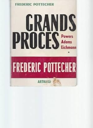 Grands Procès (Powers - Adams - Eichmann)