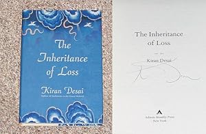 Immagine del venditore per THE INHERITANCE OF LOSS - Rare Fine Copy of The First Hardcover Edition/First Printing: Signed by Kiran Desai - SIGNED ON THE TITLE PAGE venduto da ModernRare