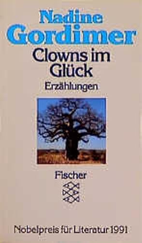 Seller image for Clowns im Glck. Erzhlungen for sale by Versandantiquariat Felix Mcke
