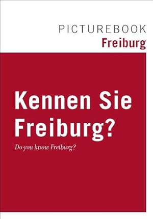 Immagine del venditore per Picturebook Freiburg: Kennen Sie Freiburg venduto da Versandantiquariat Felix Mcke