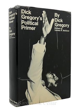 Bild des Verkufers fr DICK GREGORY'S POLITICAL PRIMER zum Verkauf von Rare Book Cellar