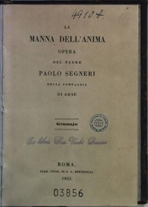 Bild des Verkufers fr La Manna dell'Anima: Opera: Gennajo. zum Verkauf von books4less (Versandantiquariat Petra Gros GmbH & Co. KG)