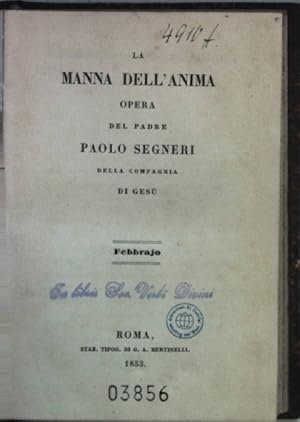 Seller image for La Manna dell'Anima: Opera: Febbrajo. for sale by books4less (Versandantiquariat Petra Gros GmbH & Co. KG)