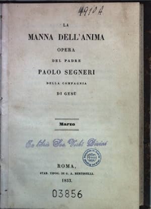 Seller image for La Manna dell'Anima: Opera: Marzo. for sale by books4less (Versandantiquariat Petra Gros GmbH & Co. KG)