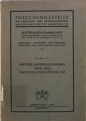 Bild des Verkufers fr Weiter Untersuchungen ber das Umsiedlungsproblem: Umsiedlung und Verkehr / Umsiedlungsprobleme in Grossbritannien; Forschungsstelle fr Siedlungs- und Wohnungswesen an der Universitt Mnster i. W., Materialien-Sammlung II, Band 10; zum Verkauf von books4less (Versandantiquariat Petra Gros GmbH & Co. KG)