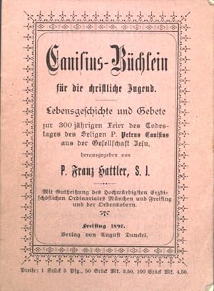 Seller image for Canisius-Bchlein fr die christliche Jugend; Lebensgeschichte und Gebete. for sale by books4less (Versandantiquariat Petra Gros GmbH & Co. KG)