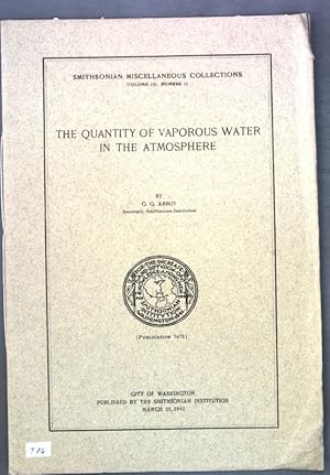 Bild des Verkufers fr The quantitiy of vaporous water in the atmosphere; Roebling Fund, Smithsonian Miscellaneous Collections, Vol. 101 No. 12; zum Verkauf von books4less (Versandantiquariat Petra Gros GmbH & Co. KG)