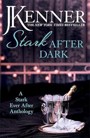 Bild des Verkufers fr Stark After Dark: A Stark Ever After Anthology (Take Me, Have Me, Play My Game, Seduce Me) (Paperback) zum Verkauf von Grand Eagle Retail