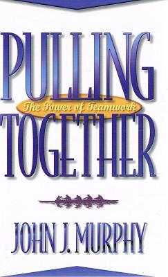 Seller image for Pulling Together: The Power Of Teamwork for sale by Marlowes Books