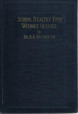 Increasing The Strength Of The Eyes And The Eye Muscles Without The Aid Of Glasses