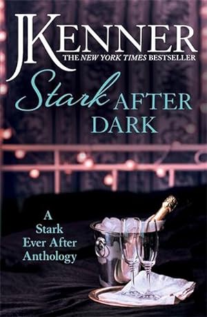 Bild des Verkufers fr Stark After Dark: A Stark Ever After Anthology (Take Me, Have Me, Play My Game, Seduce Me) (Paperback) zum Verkauf von AussieBookSeller