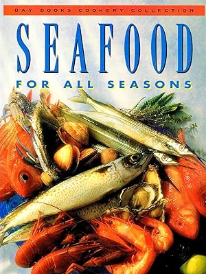 Seller image for Seafood For All Seasons : for sale by Sapphire Books
