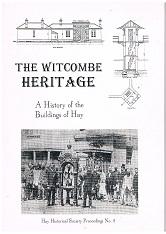 The Witcombe Heritage: A History of the Buildings of Hay