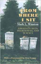 Immagine del venditore per From Where I Sit: Essays on Bees, Beekeeping, and Science venduto da Martin Preu / Akademische Buchhandlung Woetzel