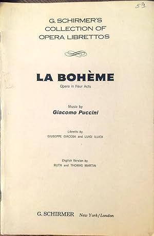 Imagen del vendedor de La Boheme: Opera in Four Acts (G. Schirmer's Collection of Opera Librettos) a la venta por Epilonian Books