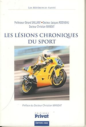 Imagen del vendedor de Les lsions chroniques du sport a la venta por Sylvain Par