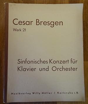 Sinfonisches Konzert für Klavier und Orchester Werk 21 (Für Konzertante Flöte, Oboe, Trompete, Ge...