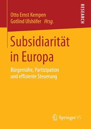 Bild des Verkufers fr Subsidiaritt in Europa : Brgernhe, Partizipation und effiziente Steuerung zum Verkauf von AHA-BUCH GmbH