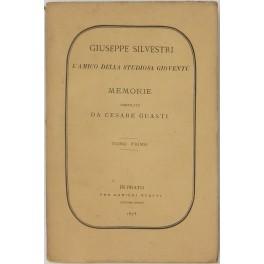 Bild des Verkufers fr Giuseppe Silvestri l'amico della studiosa giovent. Memorie zum Verkauf von Libreria Antiquaria Giulio Cesare di Daniele Corradi