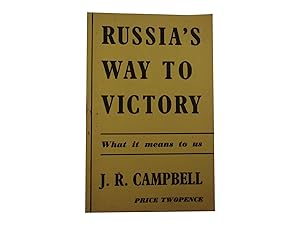 Russia's Way to Victory - What it Means to Us