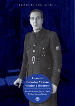 GERARDO SALVADOR MERINO: Escritos y discursos