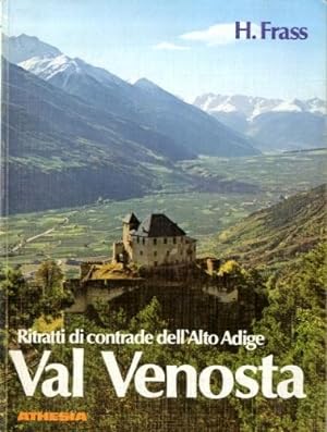 Seller image for Ritratti di contrade dell'Alto Adige. Val Venosta. for sale by LIBET - Libreria del Riacquisto