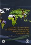 Seller image for El estado de los recursos de tierras y aguas del mundo para la alimentacin y la agricultura: la gestin de los sistemas en situacin de riesgo for sale by AG Library